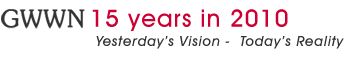 GWWN 15 years - Yesterday's Vision Tday's REality
